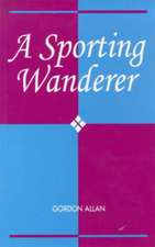 A Sporting Wanderer