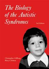 Biology of the Autistic Syndromes 3e