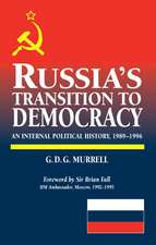 Russia`s Transition to Democracy – An Internal Political History, 1989–1996