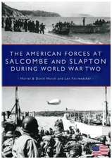 American Forces at Salcombe and Slapton During World War Two