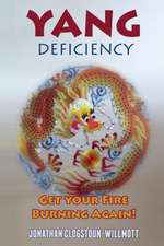 Yang Deficiency - Get Your Fire Burning Again!