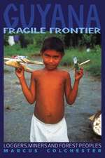 Guyana: Fragile Frontier