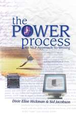 The Power Process: An Nlp Approach to Writing