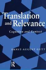 Translation and Relevance: Cognition and Context