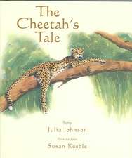 The Cheetah's Tale