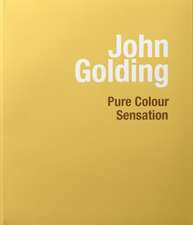 John Golding: Pure Colour Sensation