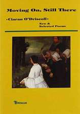 Moving On, Still There: New & Selected Poems