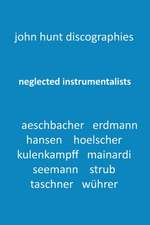 Neglected Instrumentalists - Adrian Aeschbacher, Eduard Erdmann, Conrad Hansen, Ludwig Hoelscher, Georg Kulenkampff, Enrico Mainardi, Carl Seemann, Max Strub, Gerhard Taschner, Friedrich Wührer