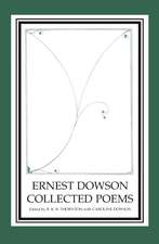 Ernest Dowson Collected Poems