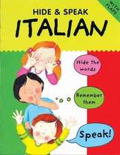 Hide and Speak Italian