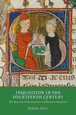 Inquisition in the Fourteenth Century – The Manuals of Bernard Gui and Nicholas Eymerich