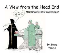 A View from the Head End: Medical Cartoons to Ease the Pain