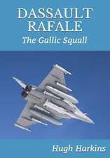 Dassault Rafale: The Gallic Squall