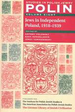 Polin: Studies in Polish Jewry Volume 8 – Jews in Independent Poland, 1918–1939