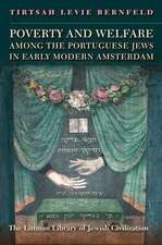 Poverty and Welfare Among the Portuguese Jews in Early Modern Amsterdam