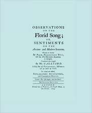 Observations on the Florid Song. (Facsimile of 1743 English Edition. Printing Two Up).