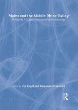 Mainz and the Middle Rhine Valley: Medieval Art, Architecture and Archaeology: Volume 30: Medieval Art, Architecture and Archaeology