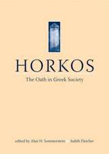 Horkos: The Oath in Greek Society