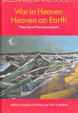 War in Heaven/Heaven on Earth: Theories of the Apocalyptic