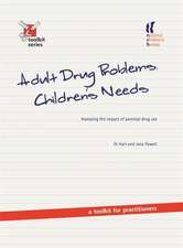 Hart, D: Adult Drug Problems, Children's Needs