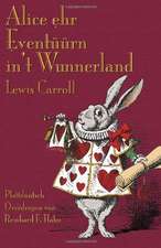 Alice Ehr Event RN In't Wunnerland: The Life Story of Our Word Friends. a Tale Inspired by Lewis Carroll S Wonderland