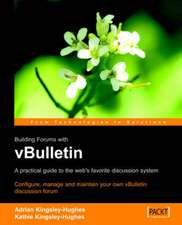 Building Forums with Vbulletin: Enterprise Web Sites Step-By-Step