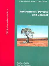 Environment, Poverty and Conflict