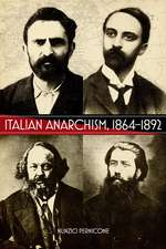 Italian Anarchism 1864-1892