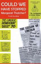 Could We Have Stopped Margaret Thatcher?