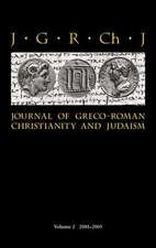 Journal of Greco-Roman Christianity and Judaism 2 (2001-2005)