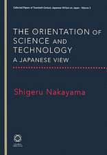 The Orientation of Science and Technology: A Japanese View