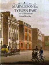 Marylebone and Tyburn Past