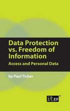 Data Protection vs. Freedom of Information: Access and Personal Data