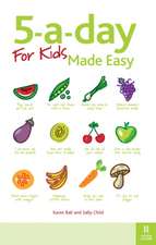 The 5-a-Day for Kids Made Easy