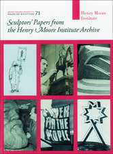 Cooke, A: Sculptors' Papers from the Henry Moore Institute A