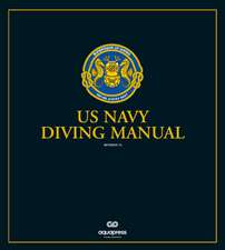 US Navy Diving Manual Revision 7A Casebound