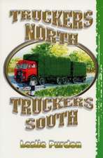 Truckers North Truckers South