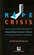 Rape Crisis: Responding to Sexual Violence