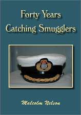 Forty Years Catching Smugglers