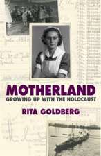 Goldberg, R: Motherland