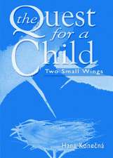 The Quest for a Child: Two Small Wings