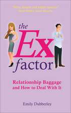 The Ex Factor: Relationship Baggage and How to Deal with It