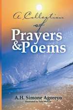 A Collection of Prayers and Poems