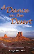 A Dance in the Desert