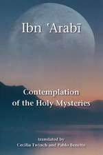 Contemplation of the Holy Mysteries: Mashahid al-asrar