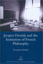 Jacques Derrida and the Institution of French Philosophy