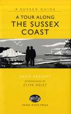 Arscott, D: Tour Along the Sussex Coast