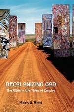 Decolonizing God: The Bible in the Tides of Empire