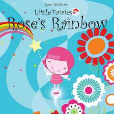 Rose's Rainbow