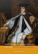 Bishop Morley of Winchester 1598-1684